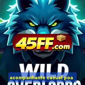 acompanhante casual poa